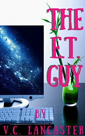 The E.T. Guy by V.C. Lancaster