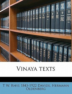 Vinaya Texts by Hermann Oldenberg, T.W. Rhys Davids