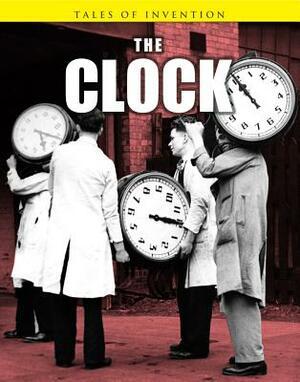 The Clock by Louise Spilsbury, Richard Spilsbury