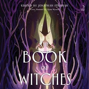 The Book of Witches: An Anthology by Jonathan Strahan