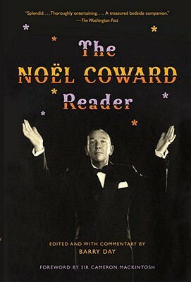 The Noël Coward Reader by Noel Coward