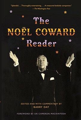The Noël Coward Reader by Noël Coward
