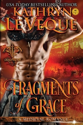 Fragments of Grace by Kathryn Le Veque