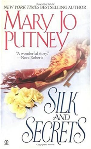 Silk and Secrets by Mary Jo Putney