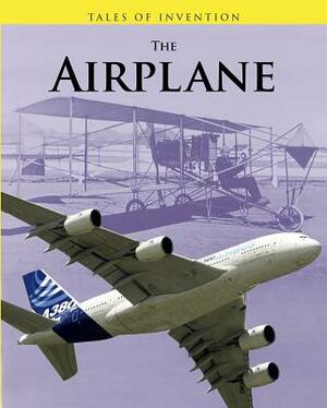 The Airplane by Richard Spilsbury, Louise Spilsbury