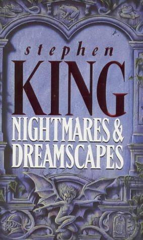 Nightmares and Dreamscapes by Stephen King