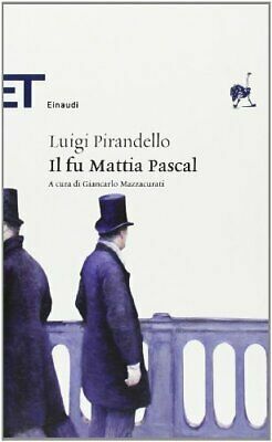 Il fu Mattia Pascal: Pirandello, Luigi: 9788817016193: : Books