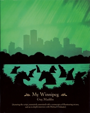 My Winnipeg by Guy Maddin