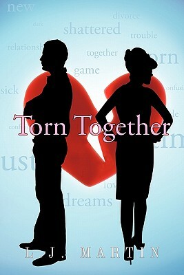 Torn Together by L. J. Martin