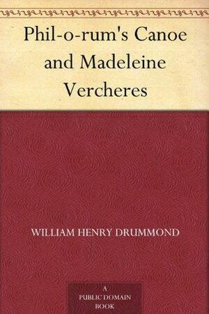 Phil-o-rum's Canoe and Madeleine Vercheres by William Henry Drummond