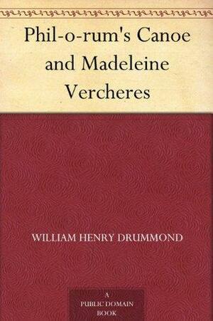 Phil-o-rum's Canoe and Madeleine Vercheres by William Henry Drummond