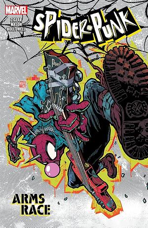 Spider-Punk: Arms Race by Cody Ziglar