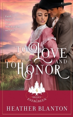 To Love and to Honor by Heather Blanton