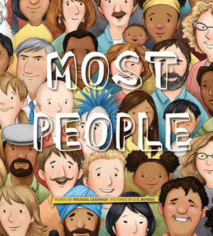 Most People by Michael Leannah, Jennifer E. Morris