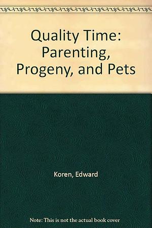 Quality Time: Parenting, Progeny, and Pets by Edward Koren