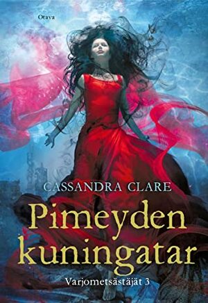 Pimeyden kuningatar by Cassandra Clare