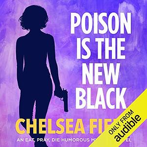 Poison is the New Black by Chelsea Field