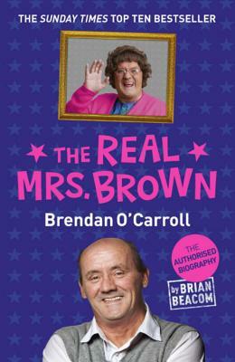 The Real Mrs. Brown by Brian Beacom