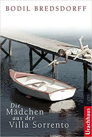 Die Mädchen Aus Der Villa Sorrento by Patrick Zöller, Bodil Bredsdorff