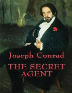 The Secret Agent (Annotated) by Joseph Conrad