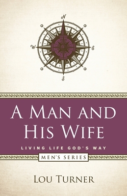 A Man and His Wife by Lou Turner