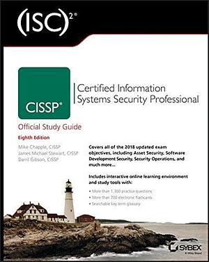 (ISC)2 CISSP Certified Information Systems Security Professional Official Study Guide by James Michael Stewart, Darril Gibson, Mike Chapple, Mike Chapple