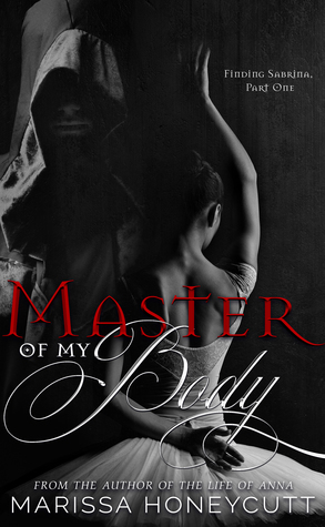 Master of My Body by Marissa Honeycutt