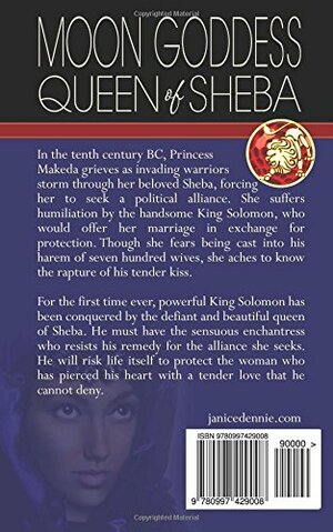 Moon Goddess: Queen of Sheba by Janice L. Dennie