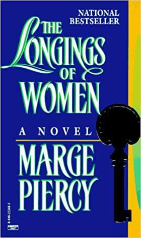 The Longings of Women: A Novel by Marge Piercy