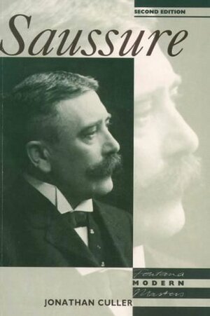 Saussure by Jonathan D. Culler