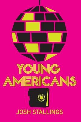 Young Americans by Josh Stallings