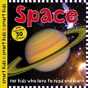 Smart Kids: Space by Roger Priddy