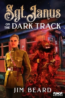 Sgt. Janus on the Dark Track by Jim Beard