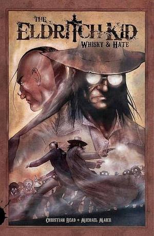 Whisky and Hate by Christian Read, Michael Maier