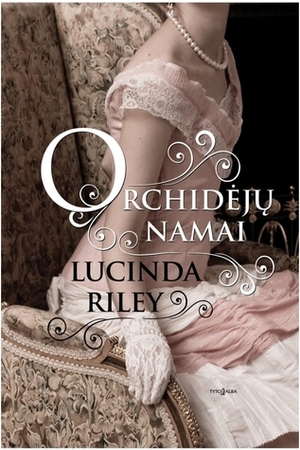 Orchidėjų namai by Lucinda Riley