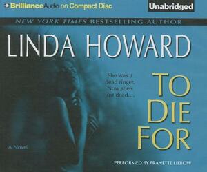 To Die for by Linda Howard