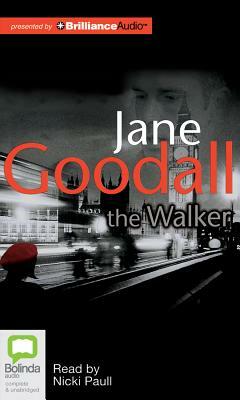 The Walker by Jane R. Goodall