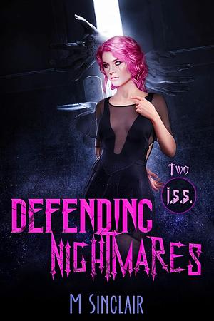 Defending Nightmares by M. Sinclair, M. Sinclair