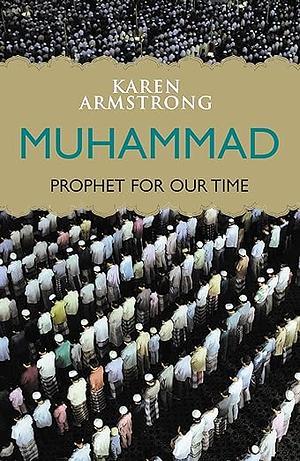Muhammad - Prophet For Our Time by Karen Armstrong