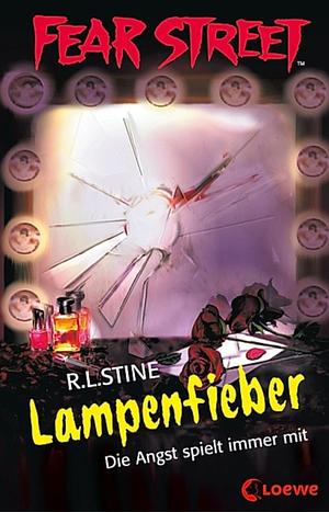 Lampenfieber by R.L. Stine