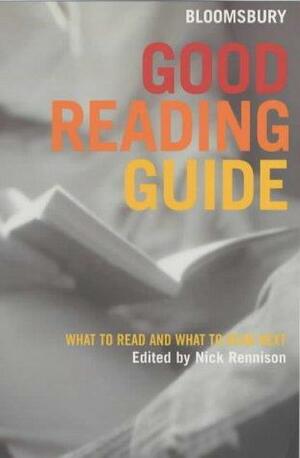 Bloomsbury Good Reading Guide by Nick Rennison