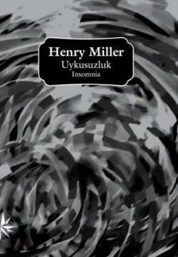 Uykusuzluk by Henry Miller