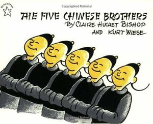 The Five Chinese Brothers by Claire Huchet Bishop, Kurt Wiese