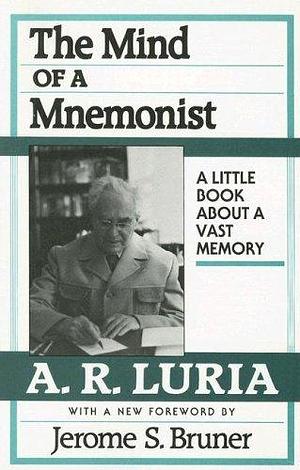 Mind of a Mnemonist by Jerome Bruner, Jerome Bruner