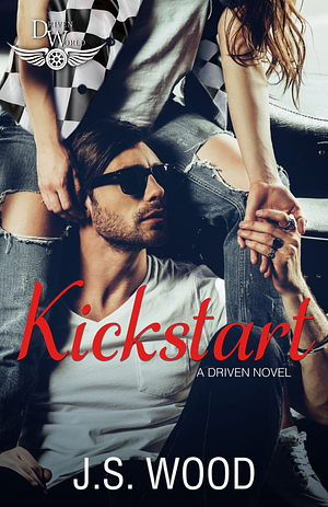 Kickstart by J.S. Wood