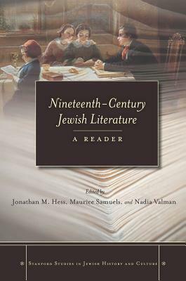 Nineteenth-Century Jewish Literature: A Reader by 