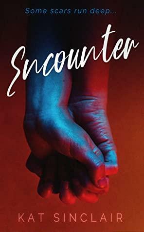 Encounter by Kat Sinclair