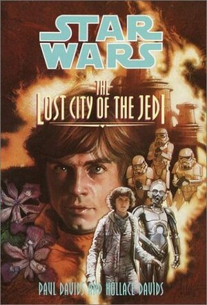 The Lost City of the Jedi by Hollace Davids, Paul Davids