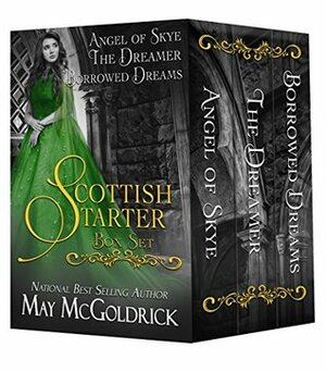 Scottish Starter Box Set: Angel of Skye / The Dreamer / Borrowed Dreams by May McGoldrick