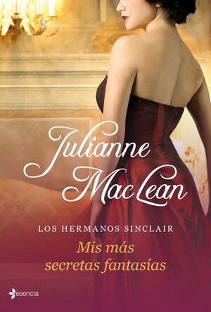 Mis más secretas fantasías by Julianne MacLean